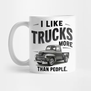 I like trucks more than people Humorous Auto Enthusiast tee 11 Mug